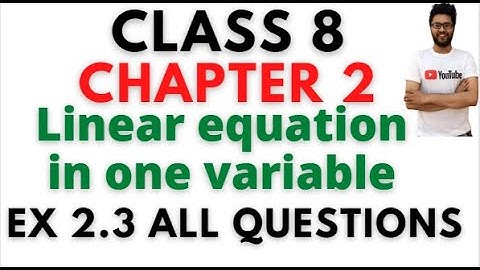Ex.2.3 (Q.1,2,3,4,5,6,7,8,9,10) Chapter 2 Linear Equations in One Variables | Ncert Maths Class 8 |