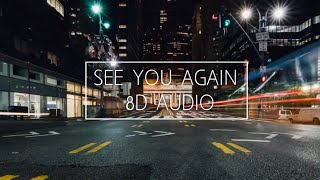 SEE YOU AGAIN 8D Song with chilling visuals||NEYOFY