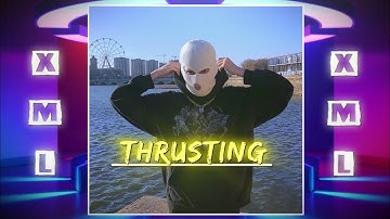 Thrusting | New XML 🗃️ English song | link in description box ⤵️ @Longson_Editz7