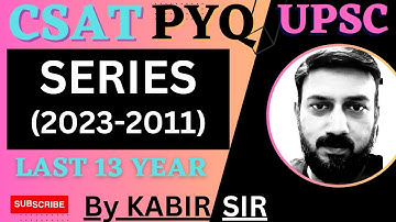 CSAT Series, PYQ Topic wise, UPSC IAS Prelims Solved paper, Complete Video