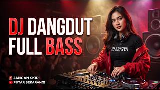 Download Lagu DJ Dangdut Full Bass π Sekali Play Susah Berhenti! | Disco Dangdut | DJ ARAZYA Download Lagu DJ Dangdut Full Bass π Sekali Play Susah Berhenti! | Disco Dangdut | DJ ARAZYA