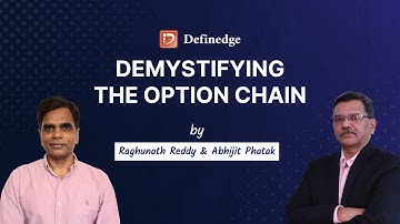Demystifying the Option Chain | Abhijit Phatak | Raghunath Reddy | Definedge