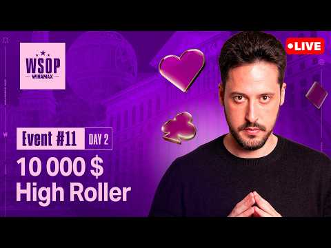 🔴 [LIVE] WSOP - Un field monstrueux sur le 10 000 $ High Roller ! (Event #11 - Day 2)