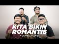 Kita Bikin Romantis - Maliq & D