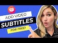 How to Add Subtitles to Videos for Social Media |  Tutorial (4 FREE Ways)