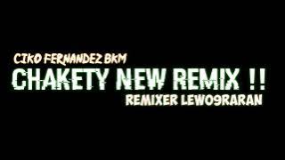 CHAKETY NEW REMIX!!