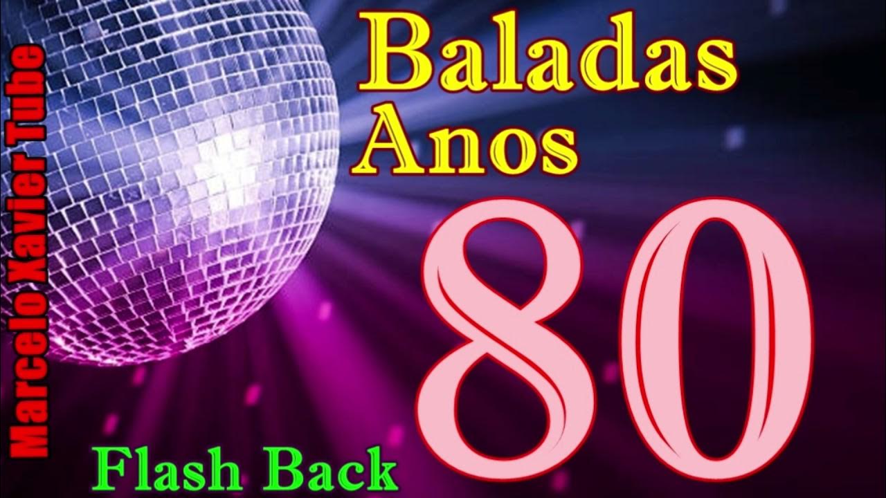 Baladas anos 80 - Flash Back 