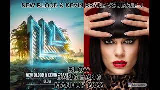 bounce....uk bounce....bootleg...mashup...NEW BLOOD \u0026 KEVIN BRAND VS JESSIE J BLOW BANG BANG