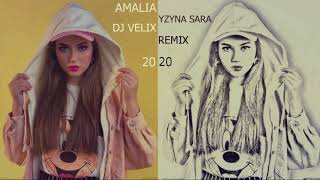 Amalia - Yzyna sara (Dj VeliX) remix
