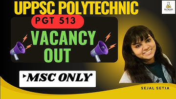 UPPSC Polytechnic Lecturer 2025| 500+ Vacancies| New Syllabus and Exam Pattern Update| Full Details