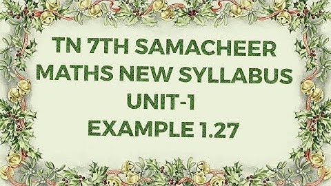 TN 7TH MATHS UNIT-1 EXAMPLE 1.27