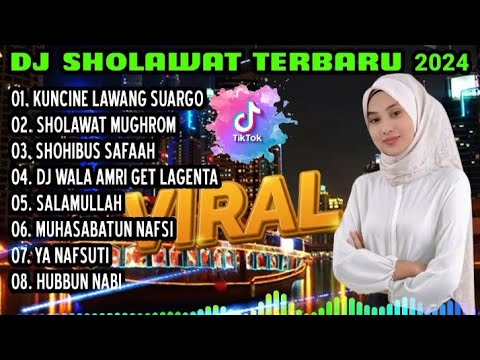 DJ SHOLAWAT TERBARU 2024 - KUNCINE LAWANG SUARGO X SHOLAWAT MUGHROM X SHOHIBUS SAFAAH