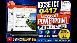 IGCSE ICT 0417 PowerPoint Presentation | Complete Past Paper Walkthrough (Paper 2)