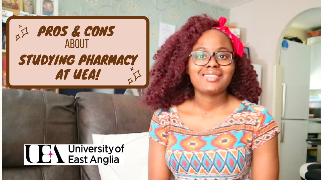 Pros and Cons about studying Pharmacy at UEA || Esteebeestudies