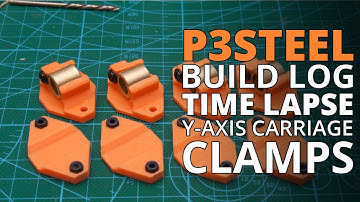 P3Steel Build Log – Y-axis Carriage Clamps (Toolson Edition)