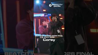 Corey｜BEATCITY JAPAN 2026 FINAL【SOLO TOP8】