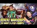 Reroll Warlords - So Many 3-Star Champs! | TFT Fates | Teamfight Tactics