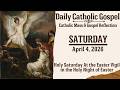 Today's Catholic Mass &amp; Gospel Reflection - Saturday, April 4, 2026