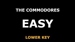 The Commodores - Easy - Piano Karaoke [LOWER KEY]