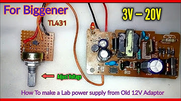 Turn your old 12V charger into adjustable 3V to 20V power supply