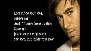 Vignette de la vidéo "Enrique Iglesias - Lost Inside Your Love Lyrics"