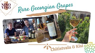 Rare Georgian wine grapes | Chitistvala & Kisi from the Tchotiashvili Family Vineyards | NinoVino