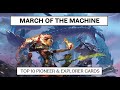 March of the machine  top 10 pioneer  explorer cards