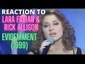 REACTION to LARA FABIAN & Rick Allison -  Evidemment (1999)