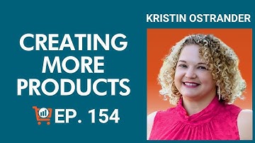 Growing with Wholesale Bundles with Kristin Ostrander,  Ep. #154