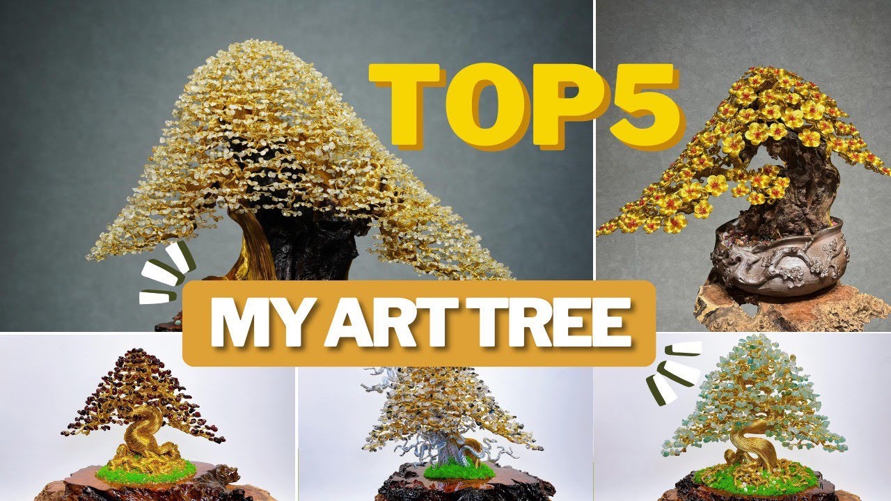 TOP 5 My Art Tree by Dien Dien Tran | Bonsai wiretree | Bonsai handmade