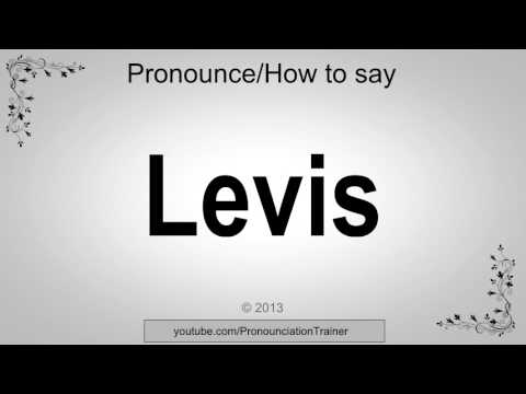 How to Pronounce Levis - YouTube