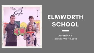 Assembly and Frisbee Workshops at Elmworth School