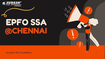 EPFO-SSA | CLASSES AT CHENNAI | Suresh IAS Academy