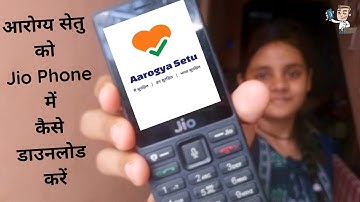 Arogya Setu In Jio Phone | Jio फ़ोन में आरोग्य सेतु कैसे डाउनलोड करें | Arogya Setu | 2020 | PHONLY