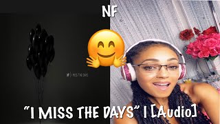 NF- “ I MISS THE DAYS”| * A KEY REACTION*