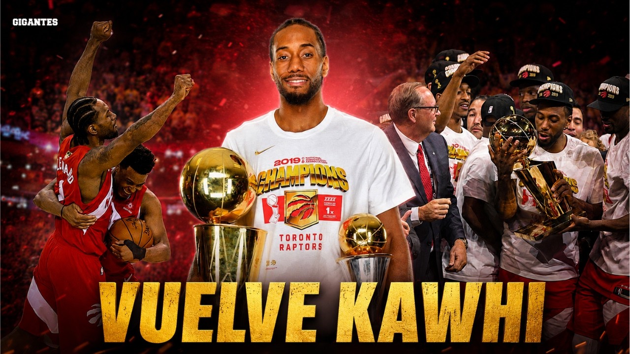 CÓMO ENCAJA KAWHI LEONARD EN TORONTO RAPTORS