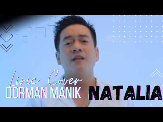 Tembang Lawas Populer || NATALIA  Liric Cover DORMAN MANIK class=