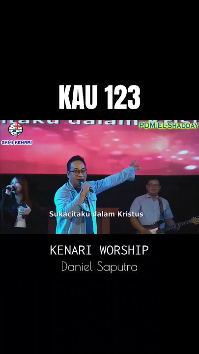 Kau 123 - GMS Live | cover by Kenari Worship | Daniel Saputra