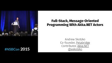 Full-Stack, Message-Oriented Programming with Akka.NET Actors | Andrew Skotzko