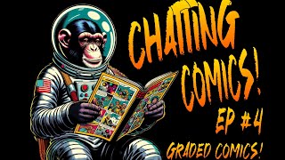 Chatting Comics Episode #4: Top 5 FAVORITE Graded Comics!