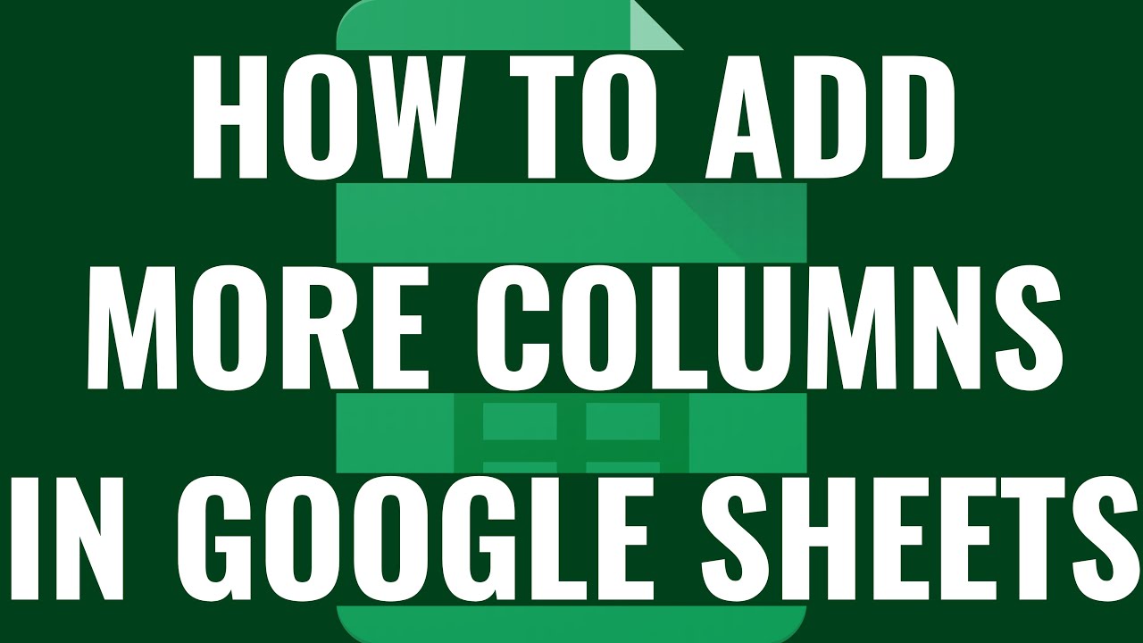 How To Add More Columns In Google Sheets YouTube How To Add More Columns In Google Sheets YouTube
