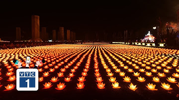Rực rỡ đại lễ Hoa đăng cầu nguyện hòa bình thế giới