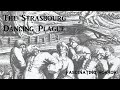The Strasbourg Dancing Plague | Bizarre Incidents From History | Fascinating Horror