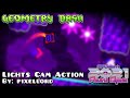 Geometry dash  lights cam action part of dapixelheros 2021 rewind special