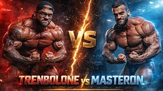 Le trenbolone vs le masteron en bodybuilding!