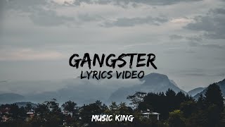 GANGSTER (LYRICS VIDEO) KARMA FEAT. KING | DEEP KALSI | M.Y.P. | KALAMKAAR (MUSIC KING)