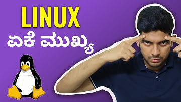 Why Linux is Important in This World | Explained in Kannada