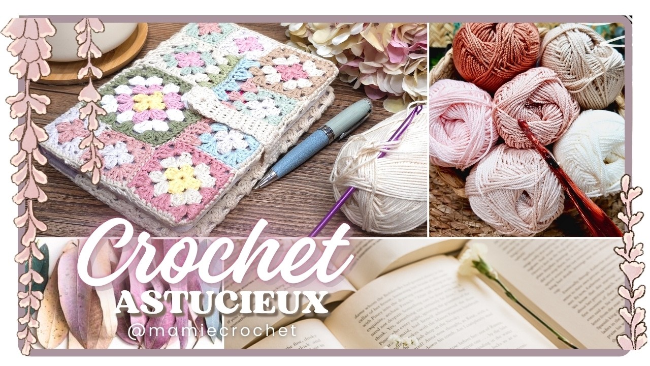 💖 CROCHET ASTUCIEUX 😉 COUVRE LIVRES ET CARNETS 😃😁 TUTO FACILE
