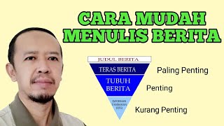 Cara Mudah Menulis Berita / Trik Membuat Berita