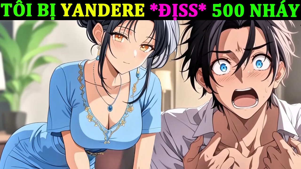 KHỞI ĐẦU BỊ YANDERE ĐỊSS 500 NHÁY VÀ CÁI KẾT